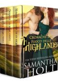 Samantha Holt - Cofanetto: Cronache del Fuoco delle Highlands (2023)