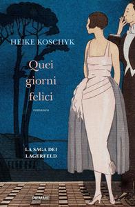 Heike Koschyk – Quei giorni felici (2023)