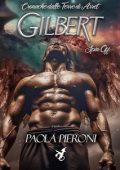 Paola Pieroni - Cronache dalle Terre di Arret 0. Gilbert (2023)