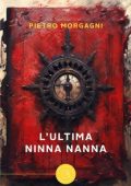 Pietro Morgagni - L'ultima ninna nanna (2023)