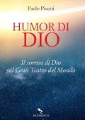 Paolo Pivetti - Humor di Dio. Il sorriso di Dio sul Gran Teatro del Mondo (2023)