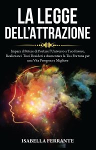 Isabella Ferrante – La Legge dell’Attrazione (2023)
