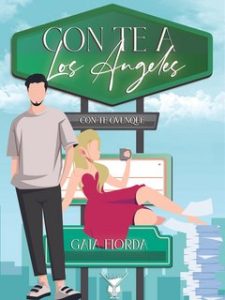 Gaia Fiorda – Con te a Los Angeles: con te ovunque (2023)
