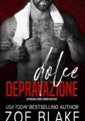 Zoe Blake - Spietata Ossessione Vol. 2. Dolce Depravazione (2023)