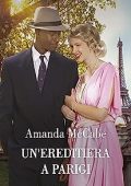 Amanda Mccabe - Un'ereditiera a Parigi (2023)