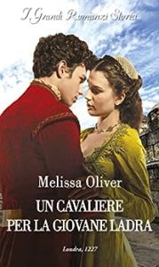 Melissa Oliver – I protettori della Corona Vol. 2. Un cavaliere per la giovane ladra (2023)