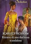 Scarlett Peckham - Ritratto di una duchessa scandalosa (2023)