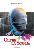 Raffaele Boccia - Oltre la Soglia (2023)