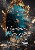 Ella Kintsugi - Nephilim Knights Vol. 4. I Fantasmi di Venezia (2023)