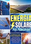 Douglas Green - Energia solare per principianti (2023)