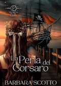 Barbara Scotto - Secrets of the Moon Vol. 2. La Perla del Corsaro (2023)