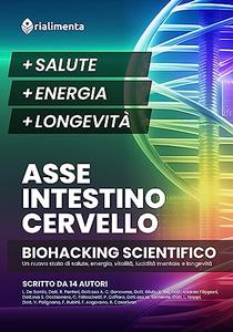 AA.VV. – Asse intestino-cervello. Biohacking scientifico (2023)