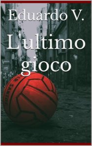 Eduardo V. – L’ultimo gioco (2023)