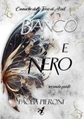 Paola Pieroni - Cronache dalle Terre di Arret. Bianco e Nero: seconda parte (2023)