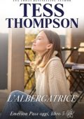 Tess Thompson - Emerson Pass oggi Vol. 5. L’albergatrice (2023)