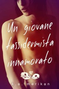 K.A. Merikan – Un giovane tassidermista innamorato (2017)