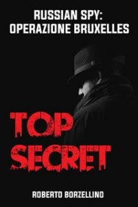 Roberto Borzellino – Russian spy: Operazione Bruxelles (2023)