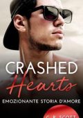 C. R. Scott - Romanticismo d'ufficio 7. Crashed Hearts (2023)