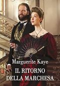 Marguerite Kaye - Il ritorno della marchesa (2023)