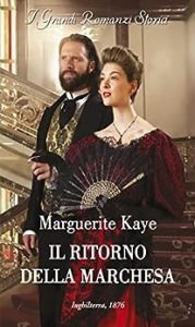 Marguerite Kaye – Il ritorno della marchesa (2023)