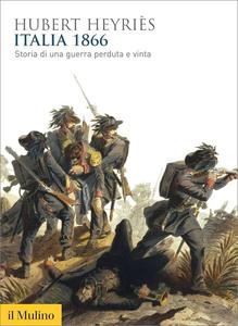 Hubert Heyriès – Italia 1866 (2016)
