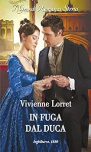 Vivienne Lorret – Le abitudini dei libertini Vol. 5. In fuga dal duca (2023)
