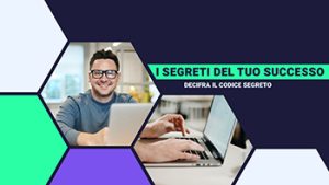 I Segreti del Tuo Successo: Decifra il Codice Segreto – Ita