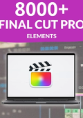8000+ Final Cut Pro Elements