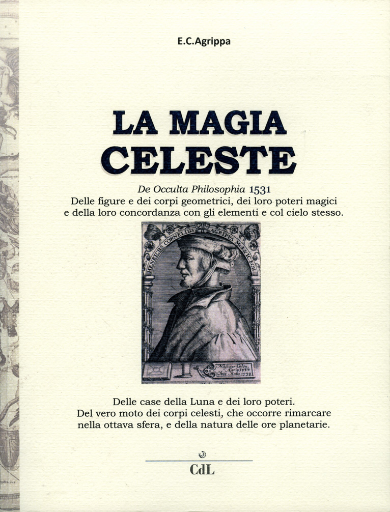 Enrico Cornelio Agrippa – La Magia Celeste (2014)