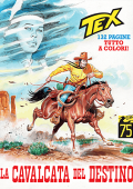 img Tex Willer Mensile 755 - La Cavalcata Del Destino (TUTTO A COLORI!)(SBE Settembre 2023)