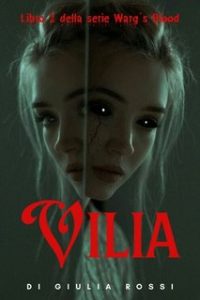Giulia Rossi – Warg’s Blood Vol. 2. Vilia (2023)