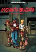img Gioventù Bruciata 1 - Il vicolo cieco (Éric Corbeyran e Olivier Bérlion)(Lanciostory 2013)