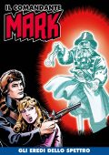img Il Comandante Mark a colori 68 - Gli Eredi Dello Spettro (RCS 28-09-2021)