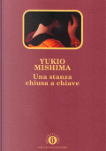 Yukio Mishima - Una stanza chiusa a chiave (1994)