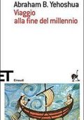 Abraham B. Yehoshua - Viaggio alla fine del millennio (2014)