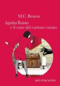 M.C. Beaton - Agatha Raisin e il caso del curioso curato (2015)