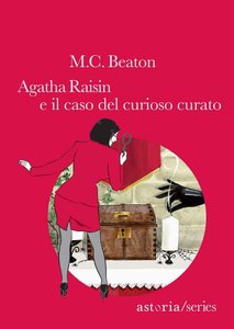 M.C. Beaton – Agatha Raisin e il caso del curioso curato (2015)
