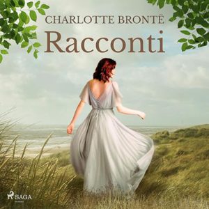Charlotte Brontë – Racconti (2023) (mp3 – 128 kbps)