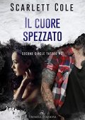 Scarlett Cole - Second Circle Tattoo Vol. 2. Il cuore spezzato (2021)
