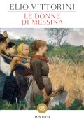 Elio Vittorini - Le donne di Messina (2019)
