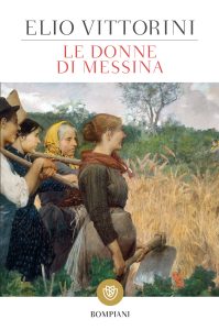 Elio Vittorini – Le donne di Messina (2019)