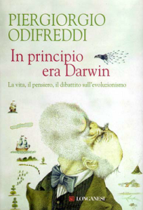 Piergiorgio Odifreddi – In principio era Darwin. La vita, il pensiero, il dibattito sull’evoluzionismo (2009)
