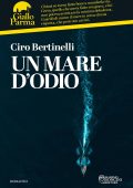 Ciro Bertinelli - Un mare d'odio (Giallo Parma) (2023)
