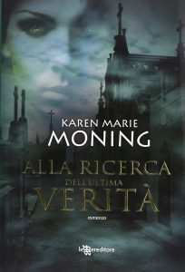 Karen Marie Moning  – Alla ricerca dell’ultima verità (Fever Vol. 4) (2013)