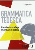 Gisela Jaager Grassi - Grammatica tedesca. Manuale di morfologia ed elementi di sintassi (2005) PDF