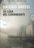 Valerio Varesi - La casa del comandante (2010)