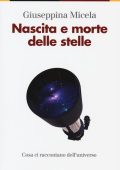 Giuseppina Micela - Nascita e morte delle stelle (2015)