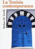 Stefano Maria Torelli  - La Tunisia contemporanea  (2015)