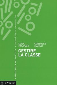 Luisa Molinari Consuelo Mameli – Gestire la classe (2015)