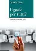 Daniela Piana - Uguale per tutti Giustizia e cittadini in Italia (2016)